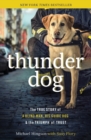 Thunder Dog : The True Story of a Blind Man, His Guide Dog, and the Triumph of Trust - Book