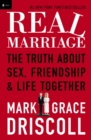 Real Marriage : The Truth About Sex, Friendship, and Life Together - Book