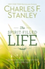 The Spirit-Filled Life : Discover the Joy of Surrendering to the Holy Spirit - Book