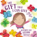 The Gift That I Can Give for Little Ones - Book