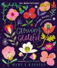 Growing Grateful : Live Happy, Peaceful, and Contented - Book