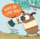 When Do I Love You? - Book