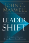 Leadershift : The 11 Essential Changes Every Leader Must Embrace - Book