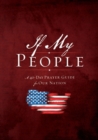 If My People Booklet : A 40-Day Prayer Guide for Our Nation - Book