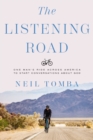 The Listening Road : One Man's Ride Across America to Start Conversations About God - Book