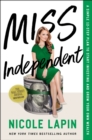 Miss Independent : A Simple 12-Step Plan to Start Investing and Grow Your Own Wealth - Book