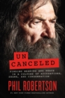 Uncanceled : Finding Meaning and Peace in a Culture of Accusations, Shame, and Condemnation - Book