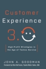 Customer Experience 3.0 : High-Profit Strategies in the Age of Techno Service - Book