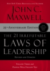 The 21 Irrefutable Laws of Leadership : Follow Them and People Will Follow You - Book