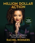Million Dollar Action : Your Step-by-Step Guide to Making Wealth Happen - Book