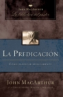 La predicacion : Como predicar biblicamente - Book