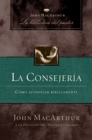 La consejeria : Como aconsejar biblicamente - Book