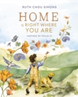 Home Is Right Where You Are : Inspired by Psalm 23 - Book