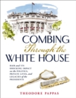 Combing Through the White House : Hair and Its Shocking Impact on the Politics, Private Lives, and Legacies of the Presidents - Book