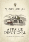 A Prairie Devotional : Inspired by the Beloved TV Series - Book