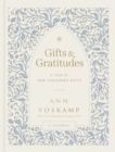 Gifts and Gratitudes : A Year of One Thousand Gifts - Book