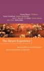 The Desert Experience : Personal Reflections on Finding God's Presence and Promise in Hard Times - Book