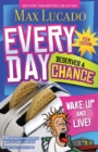 Every Day Deserves a Chance - Teen Edition : Wake Up and Live! - Book