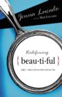 Redefining Beautiful : What God Sees When God Sees You - Book