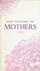 God's Blessings for Mothers - Book