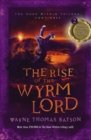 The Rise of the Wyrm Lord : The Door Within Trilogy - Book Two - Book