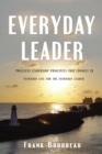 Everyday Leader : Priceless Leadership Principles That Connect to Everyday Life for the Everyday Leader - Book