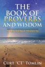 The Book of Proverbs and Wisdom : A Reference Manual - Book