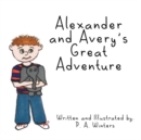 Alexander and Avery's Great Adventure - Book