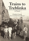 Trains to Treblinka : A Novel - Book