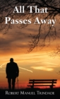All That Passes Away - Book