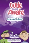 Wide Awake : Why can't I sleep? - eBook