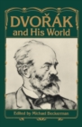 Dvorak and His World - Michael Beckerman