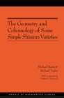 The Geometry and Cohomology of Some Simple Shimura Varieties. (AM-151), Volume 151 - Michael Harris