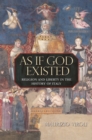 As If God Existed : Religion and Liberty in the History of Italy - eBook