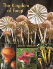 The Kingdom of Fungi - Jens H. Petersen
