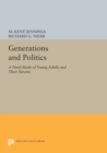 Generations and Politics : A Panel Study of Young Adults and Their Parents - eBook