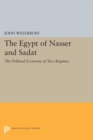 The Egypt of Nasser and Sadat : The Political Economy of Two Regimes - eBook