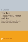 The Two Tocquevilles, Father and Son : Herve and Alexis de Tocqueville on the Coming of the French Revolution - eBook