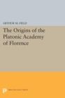 The Origins of the Platonic Academy of Florence - eBook
