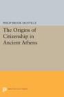 The Origins of Citizenship in Ancient Athens - eBook