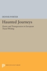 Haunted Journeys : Desire and Transgression in European Travel Writing - eBook