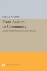 From Asylum to Community : Mental Health Policy in Modern America - eBook