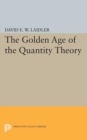 The Golden Age of the Quantity Theory - eBook