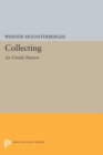 Collecting: An Unruly Passion : Psychological Perspectives - eBook
