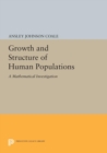 Growth and Structure of Human Populations : A Mathematical Investigation - eBook