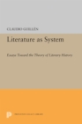 Literature as System : Essays Toward the Theory of Literary History - eBook
