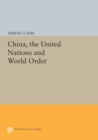 China, the United Nations and World Order - eBook