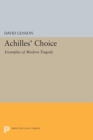 Achilles' Choice : Examples of Modern Tragedy - eBook