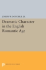 Dramatic Character in the English Romantic Age - eBook