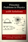 Princeton Problems in Physics with Solutions - Nathan Newbury